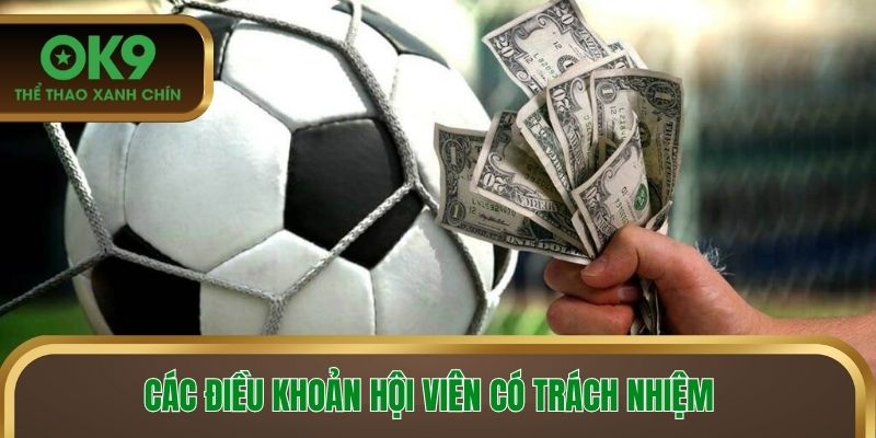 Các điều khoản hội viên có trách nhiệm