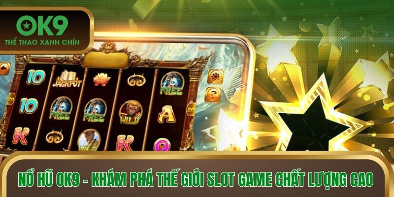 Nổ hũ ok9