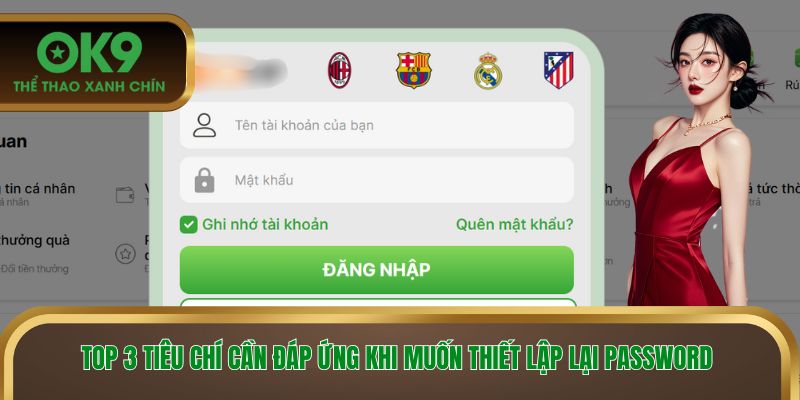 Top 3 tiêu chí cần đáp ứng khi muốn thiết lập lại password 